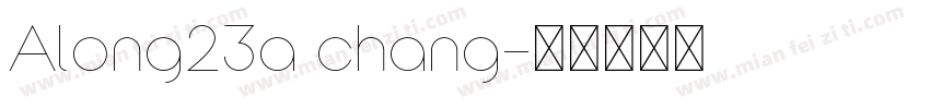 Along23a chang字体转换